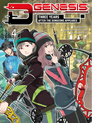 cover image of D-Genesis: Three Years after the Dungeons Appeared, Volume 4